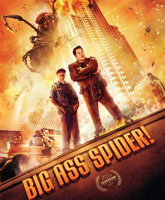Смотреть Онлайн Мегапаук / Big Ass Spider [2013]